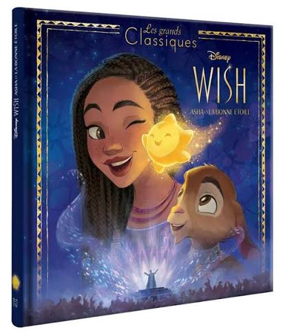 Wish, Asha et la Bonne Étoile - Livre illustré Disney pour enfants inspiré du film Wish.